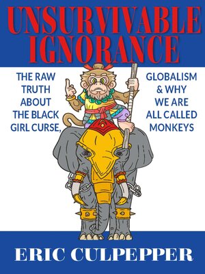cover image of UNSURVIVABLE IGNORANCE